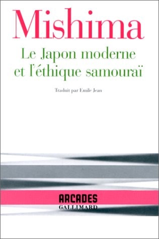 LE JAPON MODERNE ET L'ETHIQUE SAMOURAI, de Yukio Mishima | portada del libro