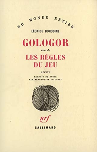 GOLOGOR / LES REGLES DU JEU, de Leonid Ivanovitch Borodine | portada del libro