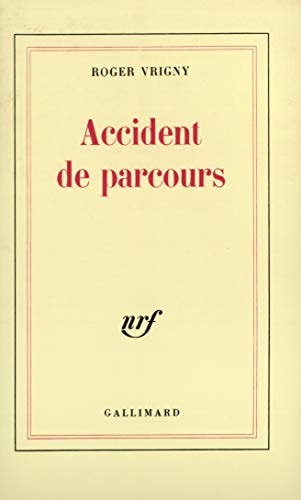 ACCIDENT DE PARCOURS / AMOUR /UNE TACHE SUR LA VITRE, de Vrigny | portada del libro