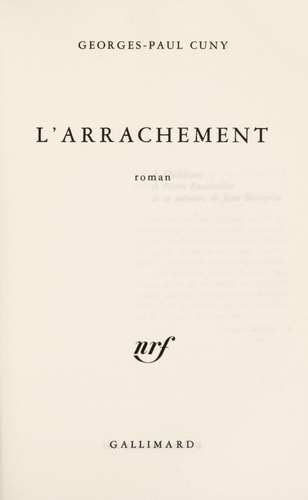L'ARRACHEMENT, de Georges-Paul Cuny | portada del libro