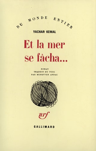 ET LA MER SE FACHA..., de Yaşar Kemal | portada del libro