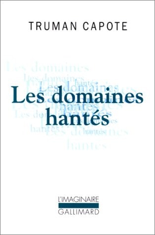 LES DOMAINES HANTES, de Truman Capote | portada del libro
