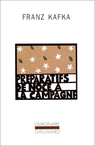 PREPARATIFS DE NOCE A LA CAMPAGNE, de Franz Kafka | portada del libro