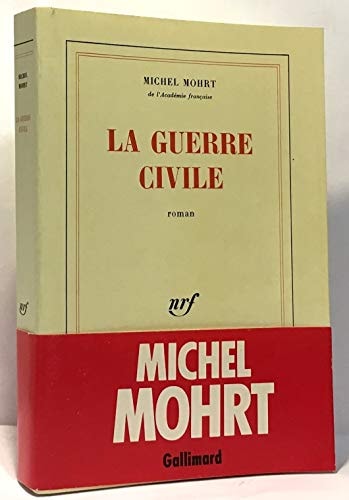 LA GUERRE CIVILE, de Mohrt | portada del libro