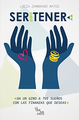 SER PARA TENER, de LUCIA ZAMBRANO MATOS | portada del libro