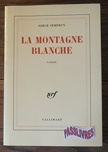 LA MONTAGNE BLANCHE, de Semprún | portada del libro