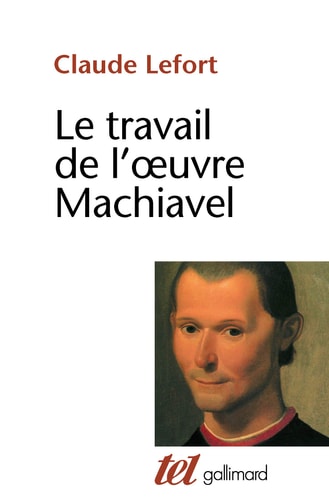 LE TRAVAIL DE L'OEUVRE MACHIAVEL, de Lefort | portada del libro