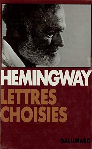 LETTRES CHOISIES, de Ernest Hemingway | portada del libro