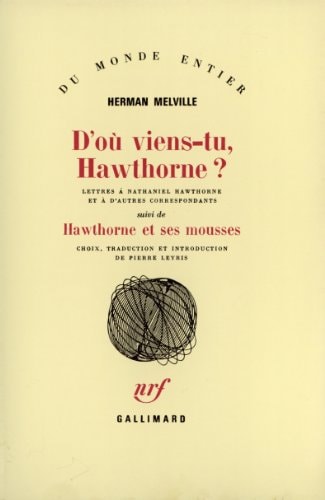 D'OU VIENS-TU HAWTHORNE ? / HAWTHORNE ET SES MOUSSES, de Herman Melville | portada del libro