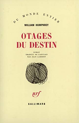 OTAGES DU DESTIN, de William Humphrey | portada del libro