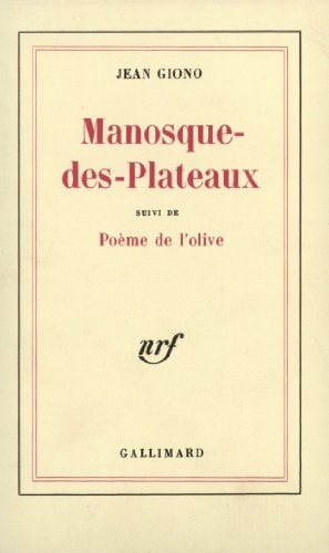 MANOSQUE-DES-PLATEAUX / POEME DE L'OLIVE, de Giono | portada del libro