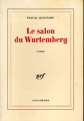 LE SALON DU WURTEMBERG, de Pascal Quignard | portada del libro