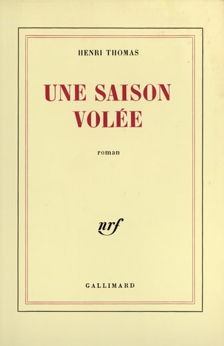 UNE SAISON VOLEE, de Henri Thomas | portada del libro