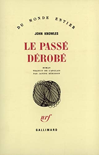 LE PASSE DEROBE, de John Knowles | portada del libro