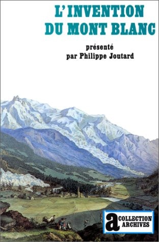 L'INVENTION DU MONT BLANC, de Philippe Joutard | portada del libro