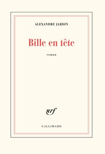 BILLE EN TETE, de Alexandre Jardin | portada del libro