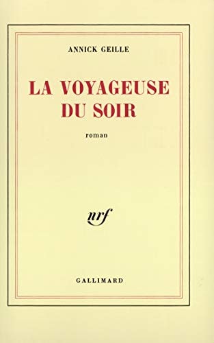 LA VOYAGEUSE DU SOIR, de Annick Geille | portada del libro