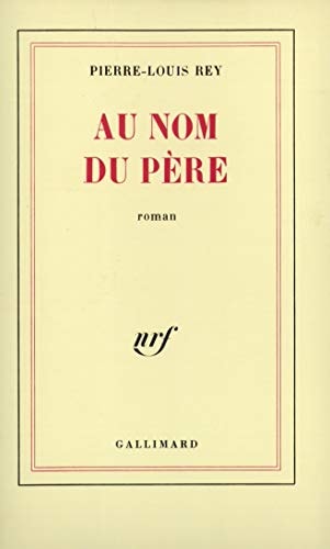 AU NOM DU PERE, de Pierre-Louis Rey | portada del libro