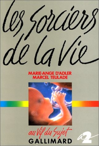 LES SORCIERS DE LA VIE, de Marie-Ange d' Adler | portada del libro