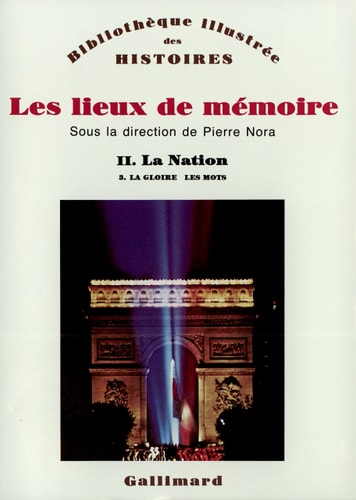 Les Lieux de Memoire. Ii. la Nation. 3. la Gloire. les Mots., de Collectifs | portada del libro