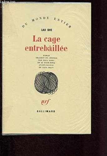 LA CAGE ENTREBAILLEE, de She Lao | portada del libro
