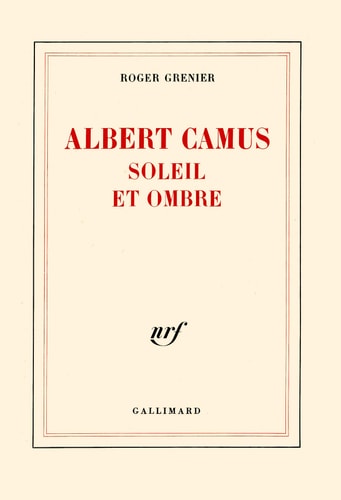 ALBERT CAMUS SOLEIL ET OMBRE, de Roger Grenier | portada del libro