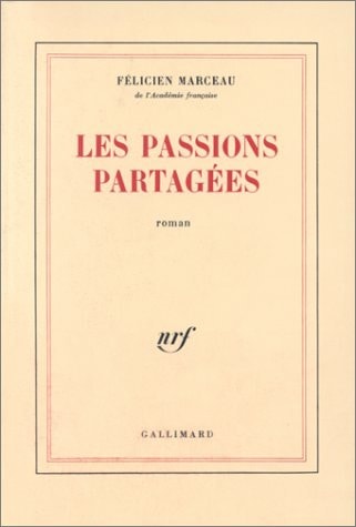 LES PASSIONS PARTAGEES, de Félicien Marceau | portada del libro