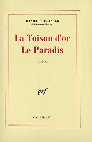 LA TOISON D'OR / LE PARADIS, de Daniel Boulanger | portada del libro