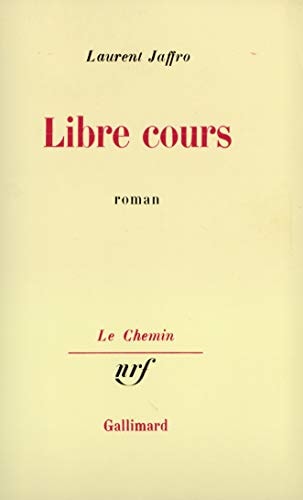 LIBRE COURS, de Laurent Jaffro | portada del libro
