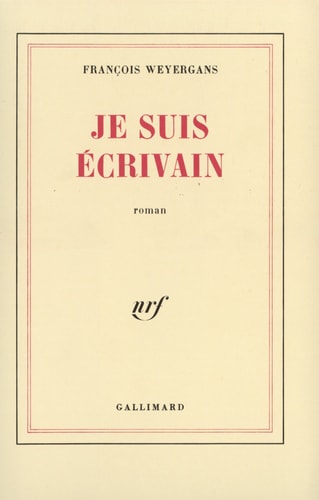 JE SUIS ECRIVAIN, de Weyergans | portada del libro