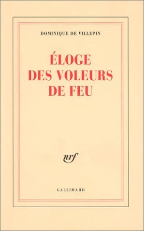 ELOGE DES VOLEURS DE FEU, de Villepin | portada del libro