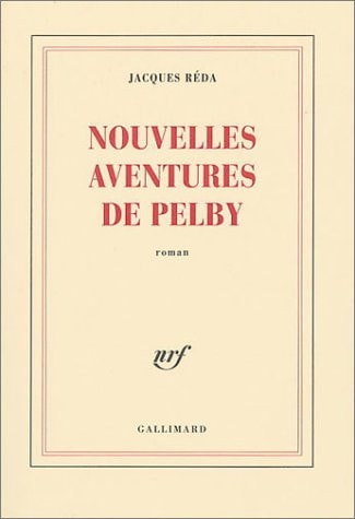 NOUVELLES AVENTURES DE PELBY, de Jacques Reda | portada del libro