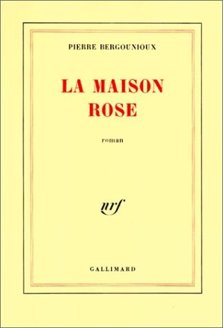 La maison rose, de Pierre Bergounioux | portada del libro