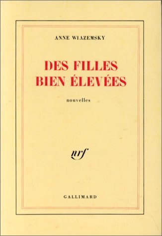 DES FILLES BIEN ELEVEES, de Anne Wiazemsky | portada del libro