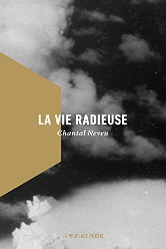 LA VIE RADIEUSE, de Chantal Neveu | portada del libro