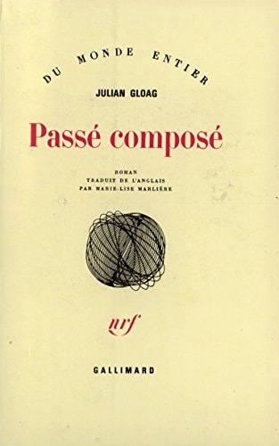 PASSE COMPOSE, de Julian Gloag | portada del libro