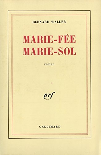 MARIE-FEE MARIE-SOL, de Bernard Waller | portada del libro