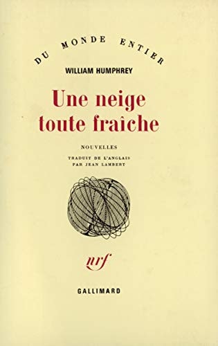 UNE NEIGE TOUTE FRAICHE, de William Humphrey | portada del libro