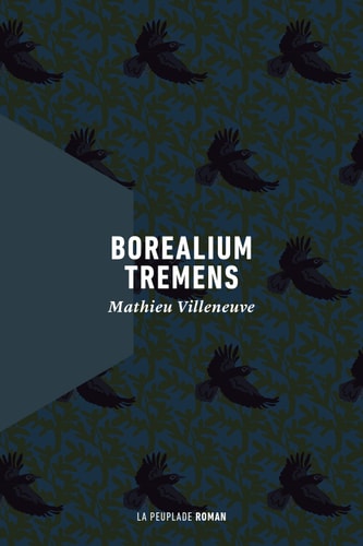 BOREALIUM TREMENS, de Mathieu Villeneuve | portada del libro