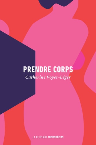 PRENDRE CORPS, de Catherine Voyer-Léger | portada del libro