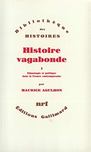 HISTOIRE VAGABONDE T2 IDEOLOGIES ET POLITIQUE DANS LA FRANCE, de Agulhon | portada del libro