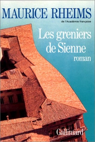 LES GRENIERS DE SIENNE, de Maurice Rheims | portada del libro