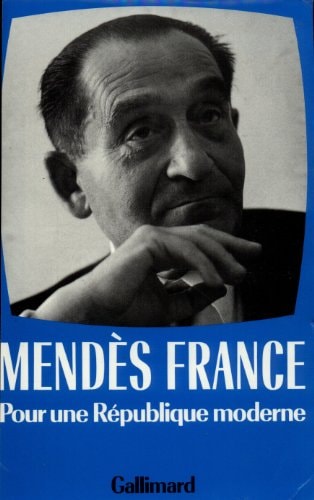 OEUVRES COMPLETES, VOL.4: POUR UNE REPUBLIQUE MODERNE, 1955-1962, de Pierre Mendès France | portada del libro