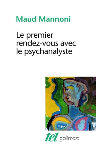 LE PREMIER RENDEZ-VOUS AVEC LE PSYCHANALYSTE, de Mannoni | portada del libro