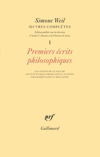 OEUVRES COMPLETES T1 PREMIERS ECRITS PHILOSOPHIQUES, de Simone Weil | portada del libro