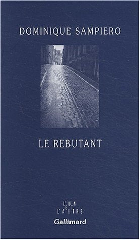 LE REBUTANT, de Dominique Sampiero | portada del libro