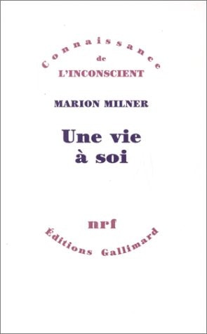 UNE VIE A SOI, de Marion Milner | portada del libro