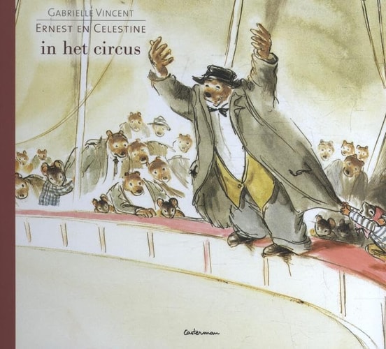 ERNEST EN CELESTINE NL IN HET CIRCUS, de Gabrielle Vincent | portada del libro