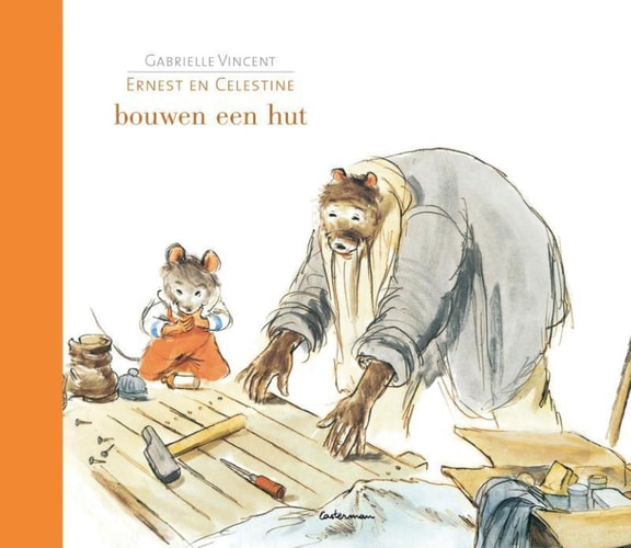 ERNEST EN CELESTINE NL BOUWEN 1 HUT, de Gabrielle Vincent | portada del libro