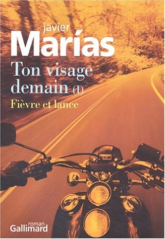 TON VISAGE DEMAIN T1 FIEVRE ET LANCE, de Javier Marías | portada del libro